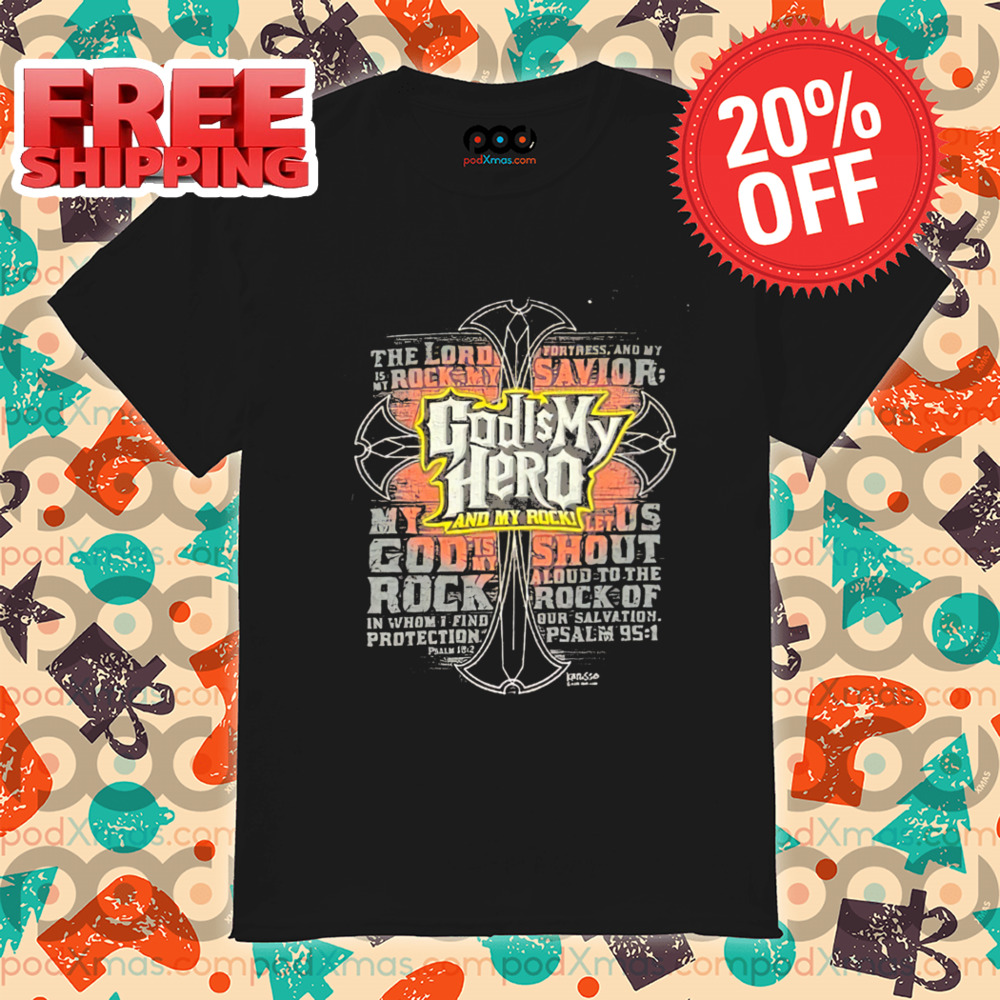 Cross God Is My Hero And My Rock Vintage 2024 Shirt Cross God Is My Hero And My Rock Vintage 2024 Shirt