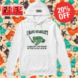Frog I Have Stability Ability To Stab Shirt