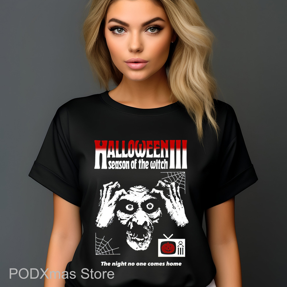 Halloween Season Of The Witch The Night No One Comes Home 2024 Shirt Halloween Season Of The Witch The Night No One Comes Home 2024 Shirt