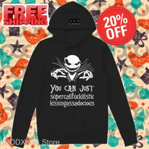 Jack Skellington You Can Just Supercalifuckilistic Kissmyassadocious Shirt