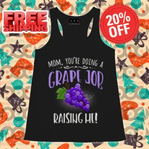 Mom You're Doing A Grape Job Raising Me Shirt