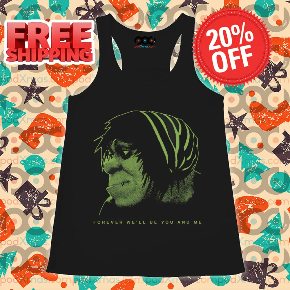 Shrek Meme Forever We'll Be You And Me Shirt