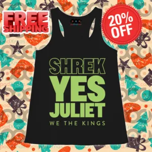 Shrek Yes Juliet We The Kings Shirt