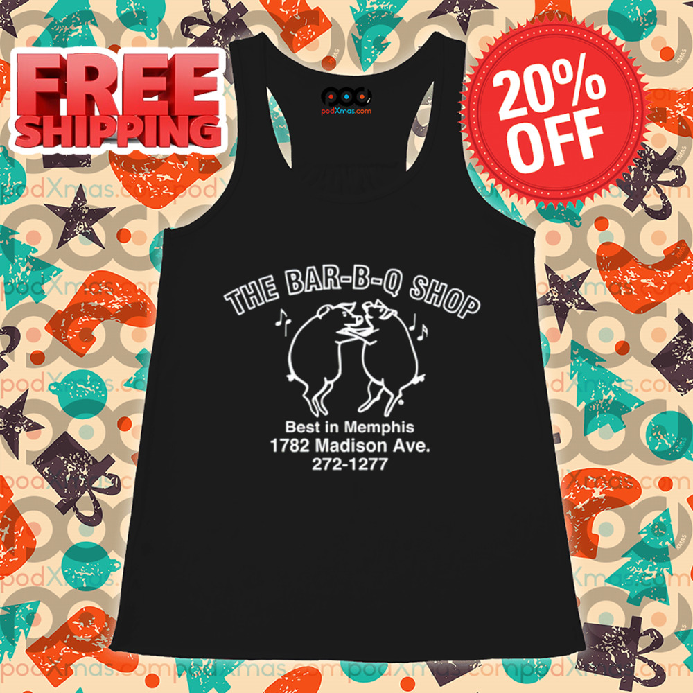 The Bar-B-Q Shop Best In Memphis 1782 Madison Ave Shirt