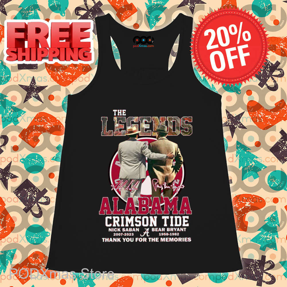 The Legends Alabama Crimson Tide Nick Saban Bear Bryant Thank You For The Memories 2024 Shirt The Legends Alabama Crimson Tide Nick Saban Bear Bryant Thank You For The Memories 2024 Shirt