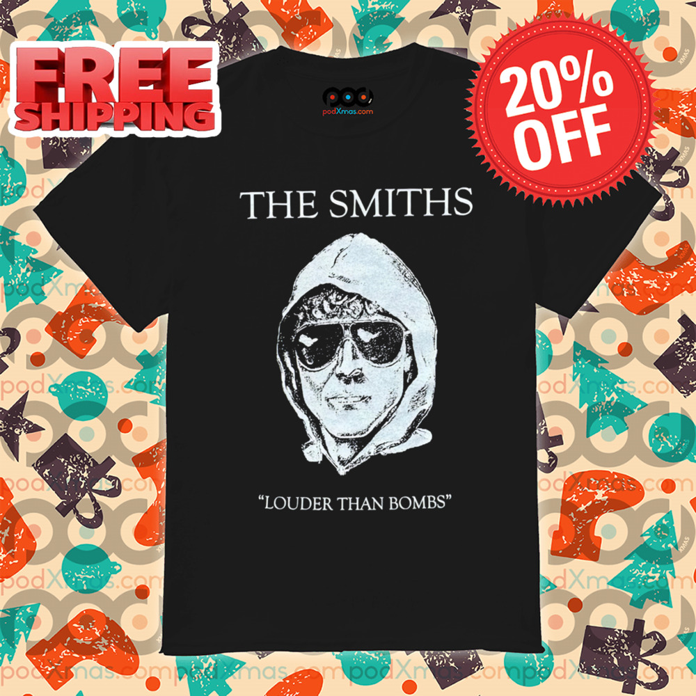 The Smiths Louder Than Bombs Vintage 2024 Shirt The Smiths Louder Than Bombs Vintage 2024 Shirt