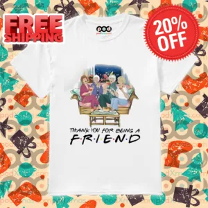 The Golden Girls Thank You For Being A Friend 2024 Shirt