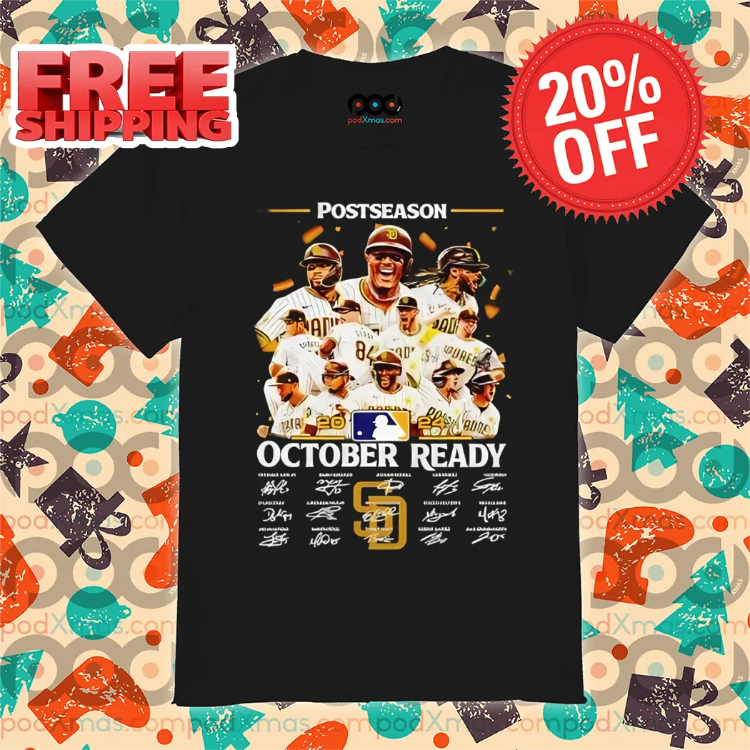 San Diego Padres Postseason October Ready Players Signature 2024 Shirt