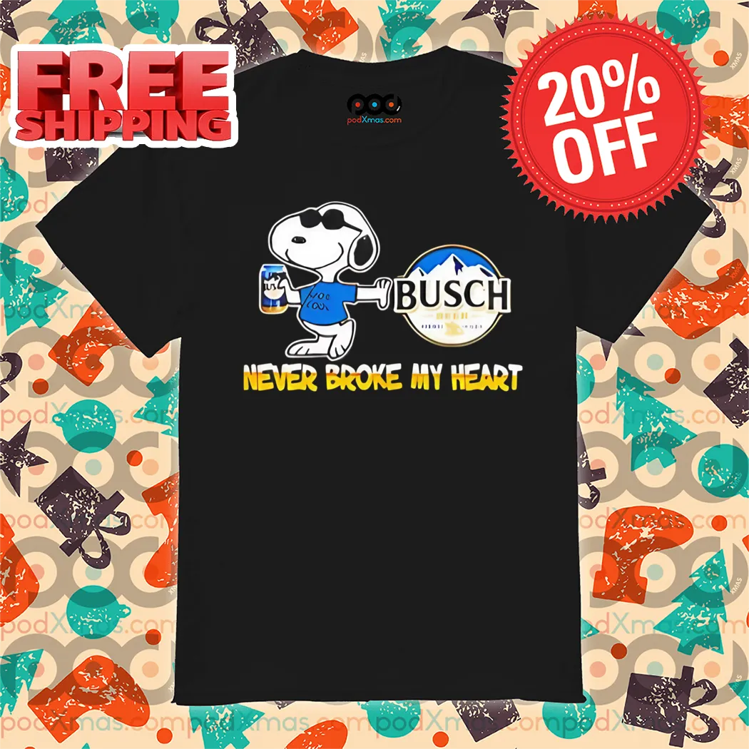 Snoopy Beer Busch Never Broke My Heart 2024 Shirt