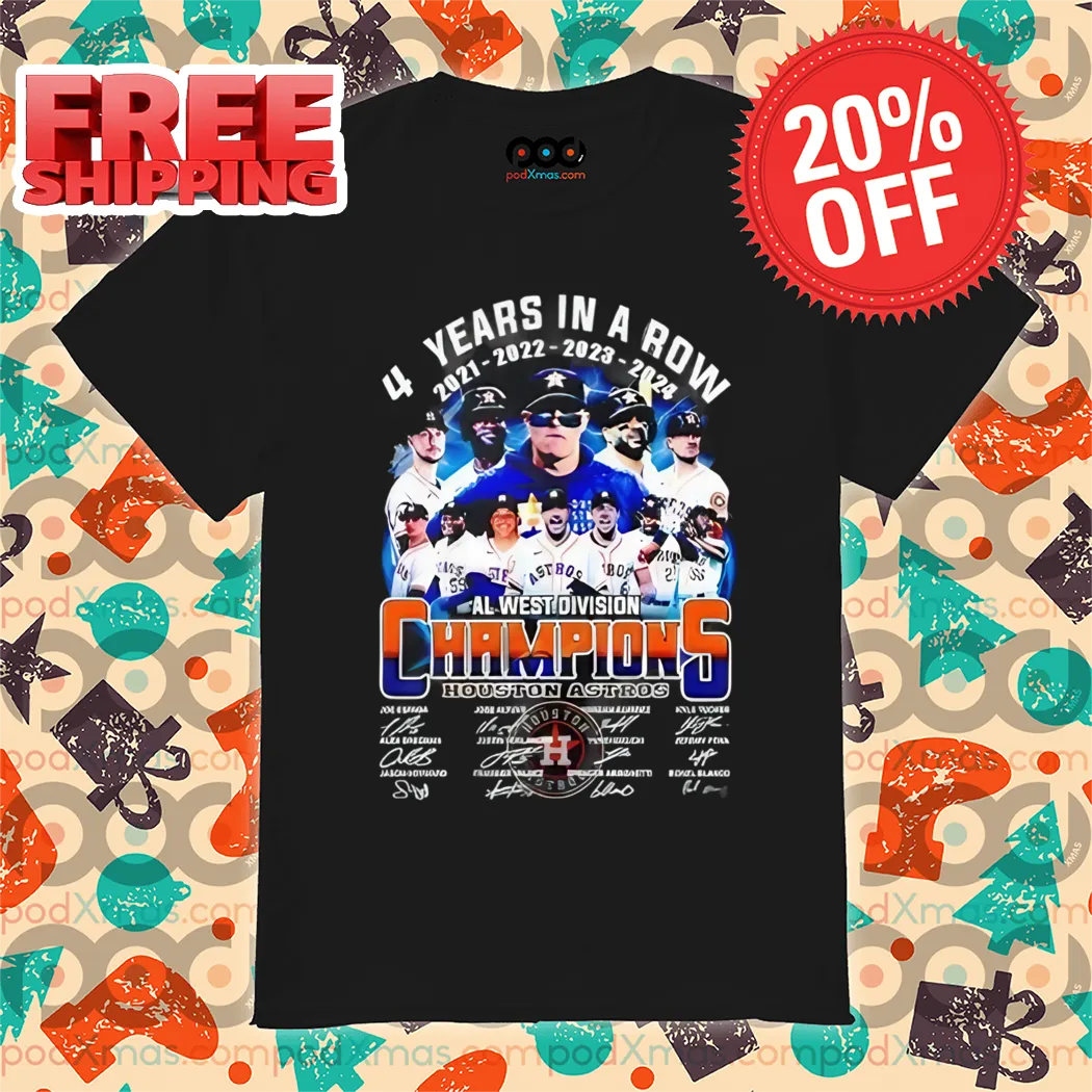 4 Years In A Row Al West Division Champions Houston Astros Signature 2024 Shirt