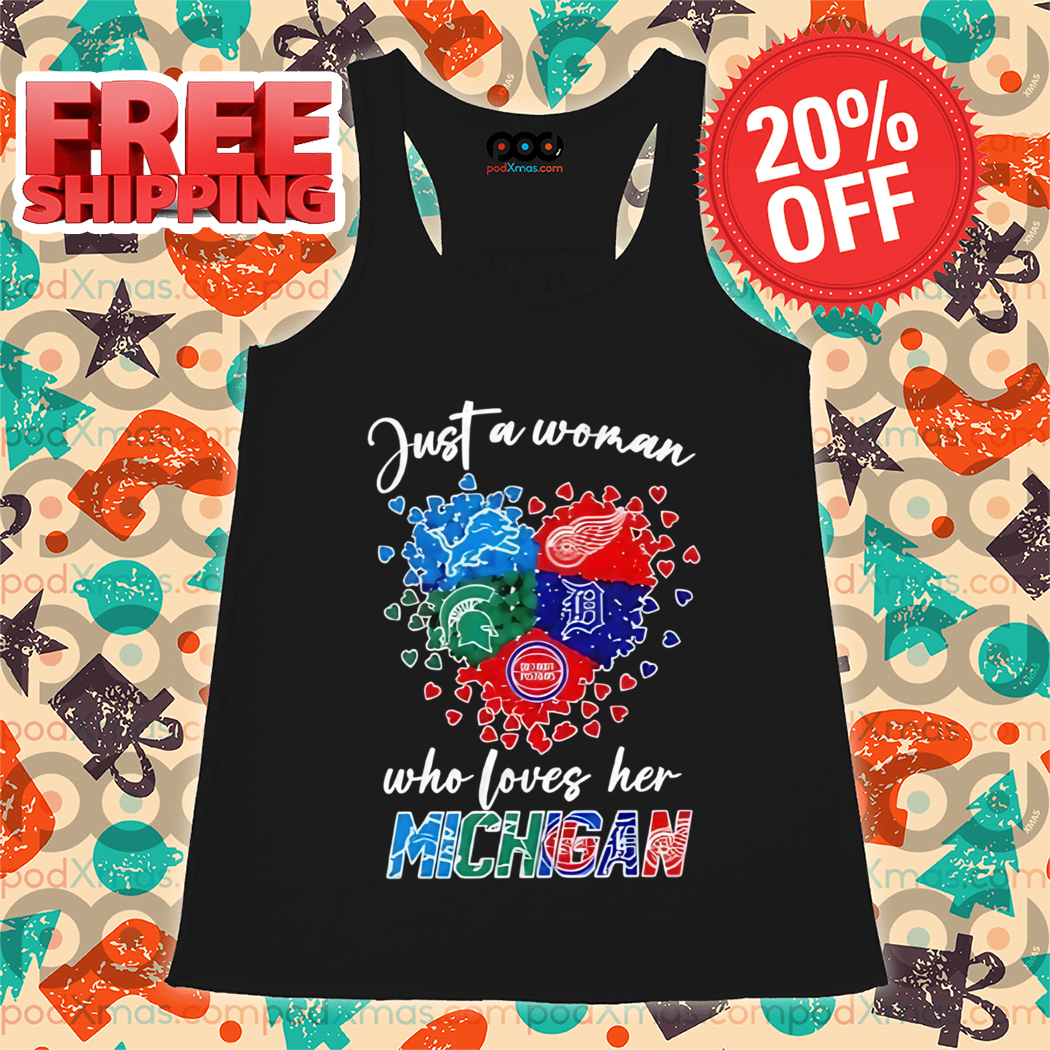 Just A Woman Who Loves Her Michigan 2024 Shirt Just A Woman Who Loves Her Michigan 2024 Shirt