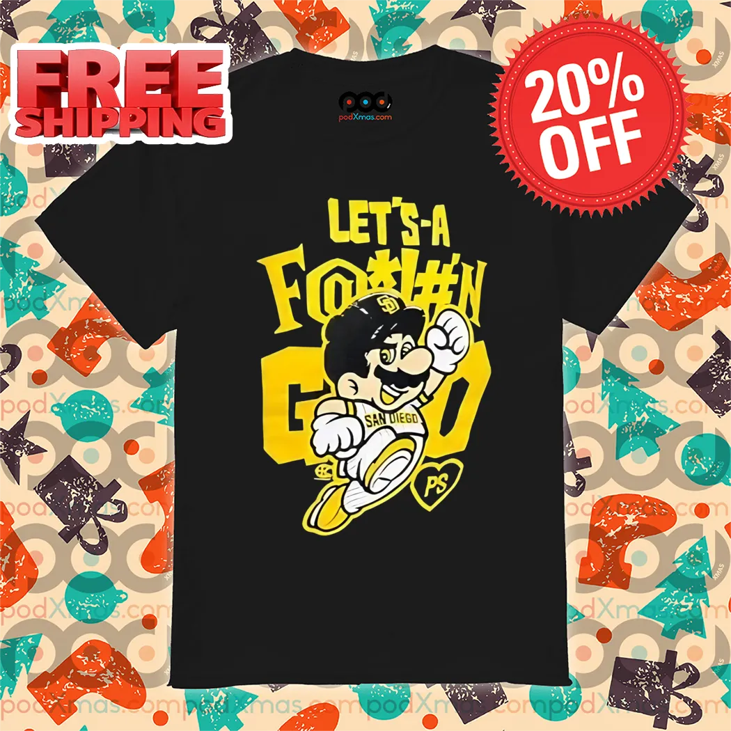 Mario Bros San Diego Padres Letsa Fucking Go Shirt