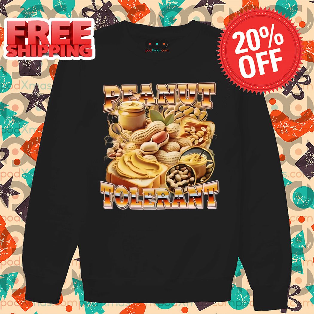 Peanut Tolerant 2024 Shirt