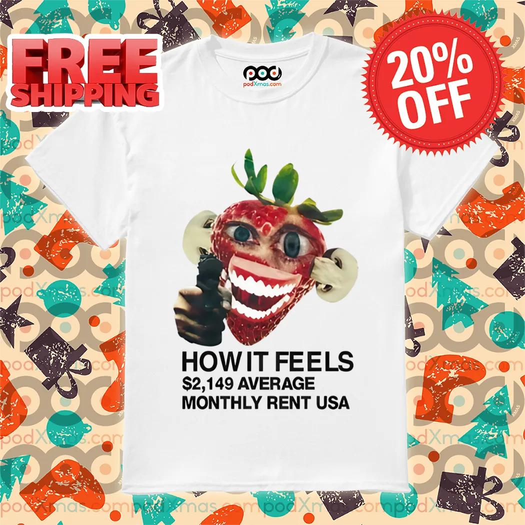 Strawberry Gun How It Feels Shirt