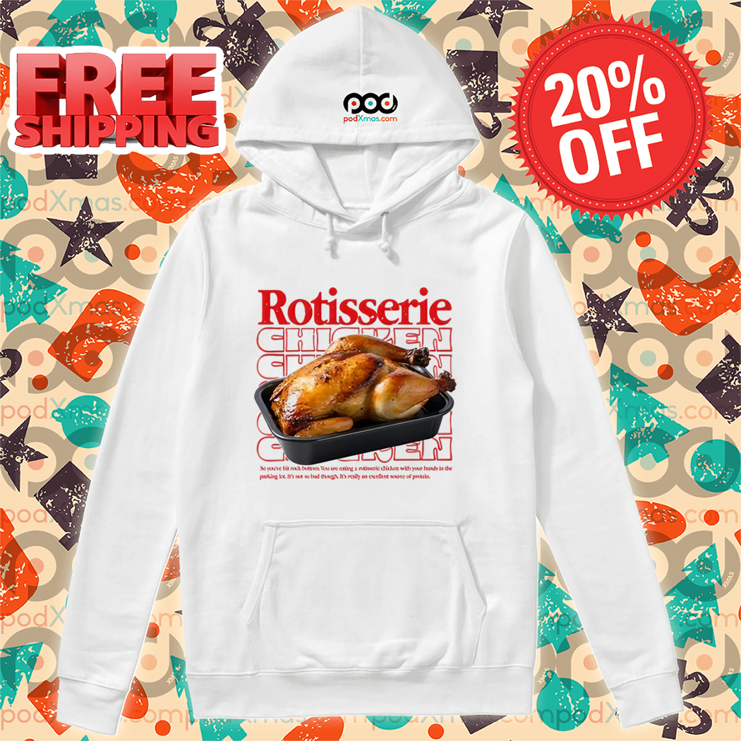 Rotisserie Chicken 2024 Shirt