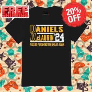 Daniels McLaurin '24 Making Washington Great Again Shirt