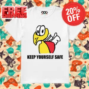 Keep Yourself Safe Shirt