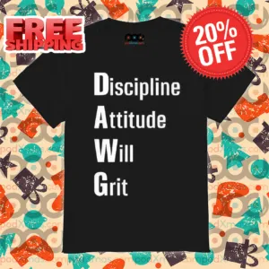 Dawg Discipline Attitude Will Grit 2024 Shirt