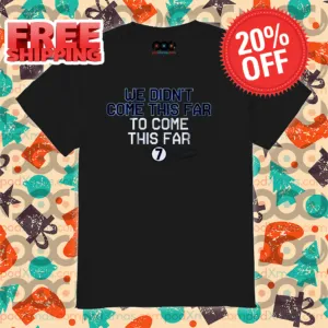 Bobby Witt Jr We Didn't Come This Far To Come This Far Signature Shirt