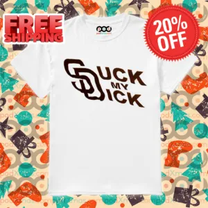 SD Suck My Dick 2024 Shirt