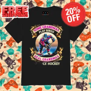 Some Grandmas Play Bingo Real Grandmas Love Ice Hockey Shirt