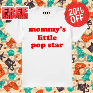 Mommy's Little Pop Star 2024 Shirt
