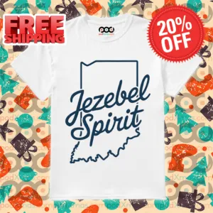 Jezebel Spirit Shirt