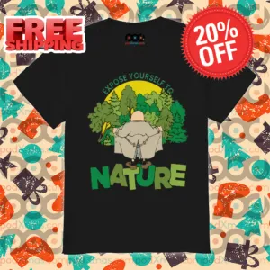 Expose Yourself To Nature 2024 Shirt