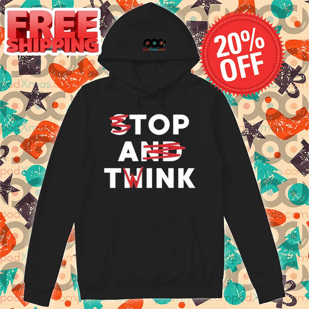 Stop And Think Top A Twink Shirt