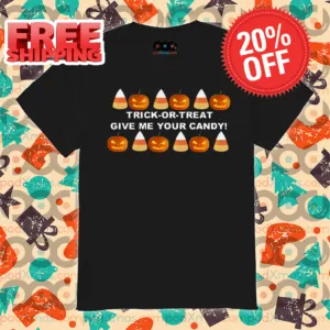 Trick Or Treat Give Me Your Candy Shirt