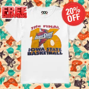 Iowa State Cyclones The Final Iowa State Basketball Shirt