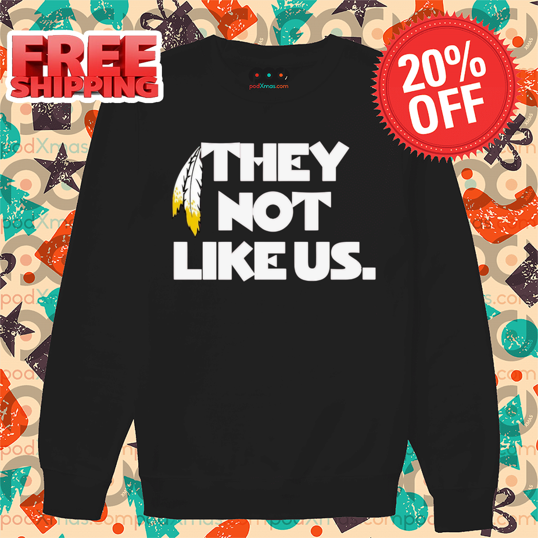 Washington Commanders They Not Like Us 2024 Shirt