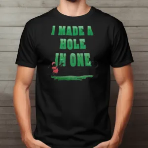 Golf I Made A Bogey On Every Hole I Even Thru My Putter In One Of The Lakes Shirt