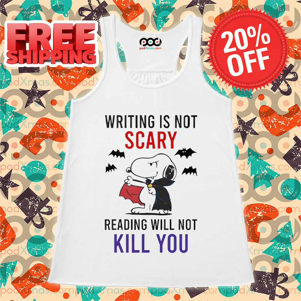 Snoopy Writing Is Not Scary Reading Will Not Kill You Halloween 2024 Shirt