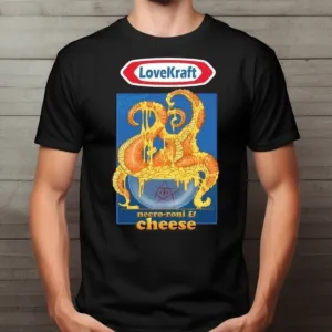Love Kraft Necro Roni And Cheese Shirt