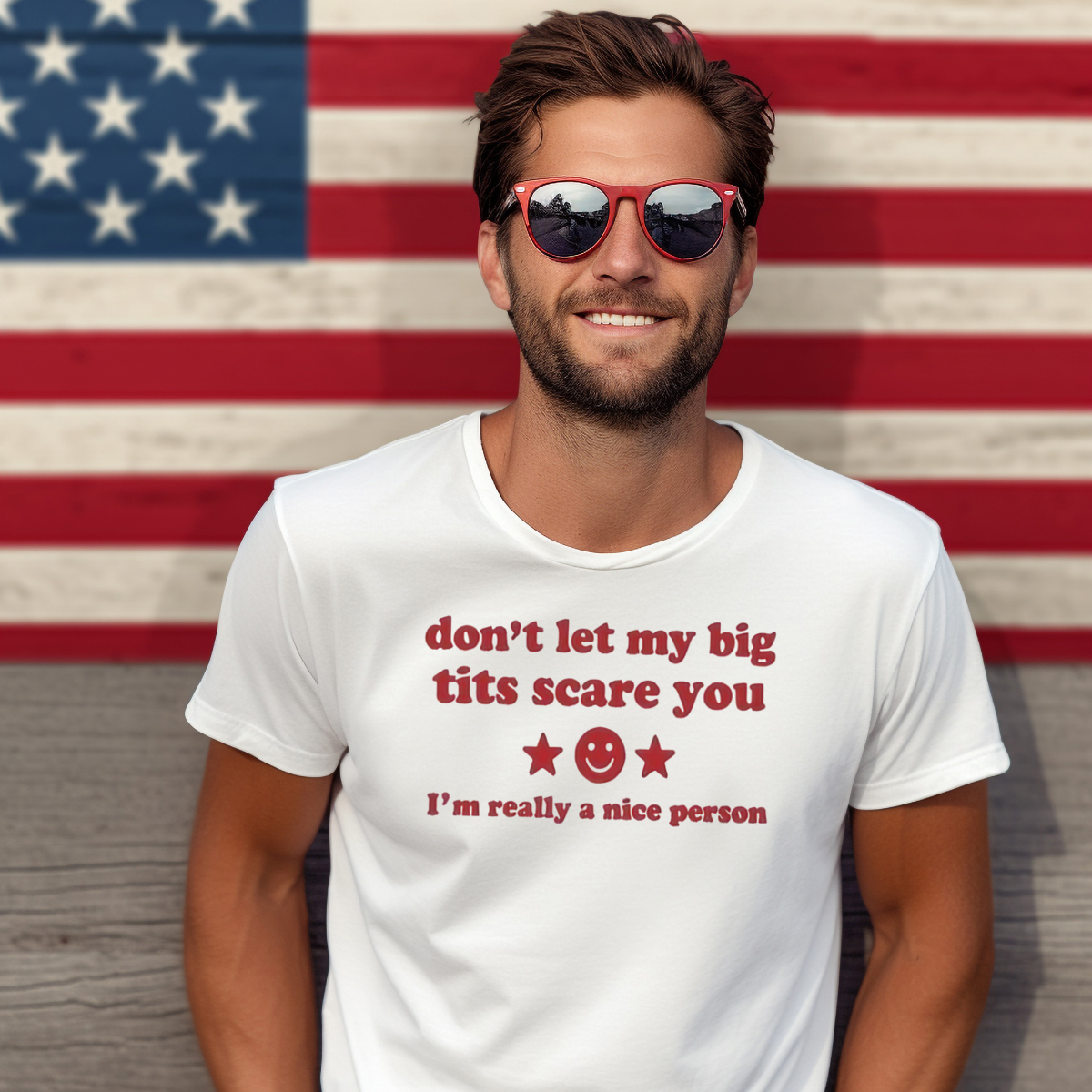 Don't Let My Big Tits Scare You I'm Really A Nice Person Shirt