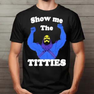 Skeletor Marvel Comics Show Me The Titties 2024 Shirt