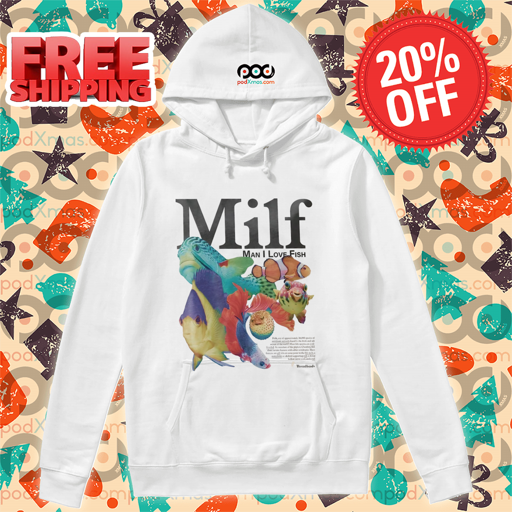 MILF Man I Love Fish Sea ​​Fish Shirt