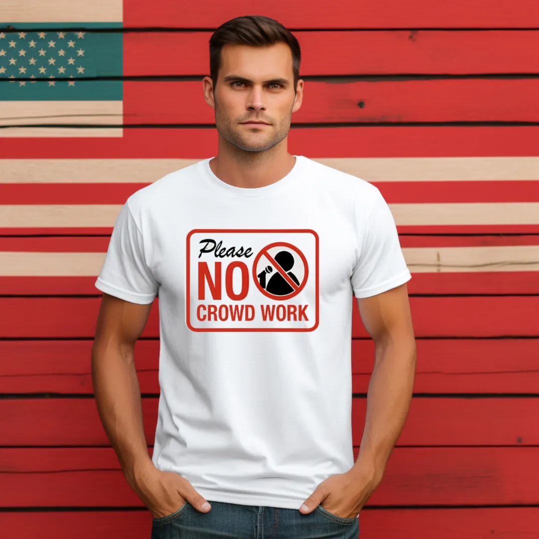 Please No Crowd Work Shirt