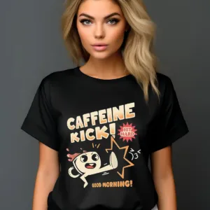Caffeine Kick Hit Hard Good Morning 2024 Shirt