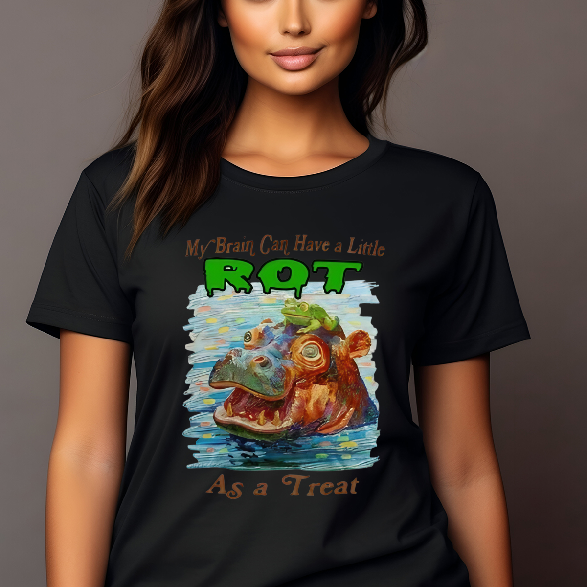 Hippo My Brain Can Have A Little Rot As A Treat Shirt
