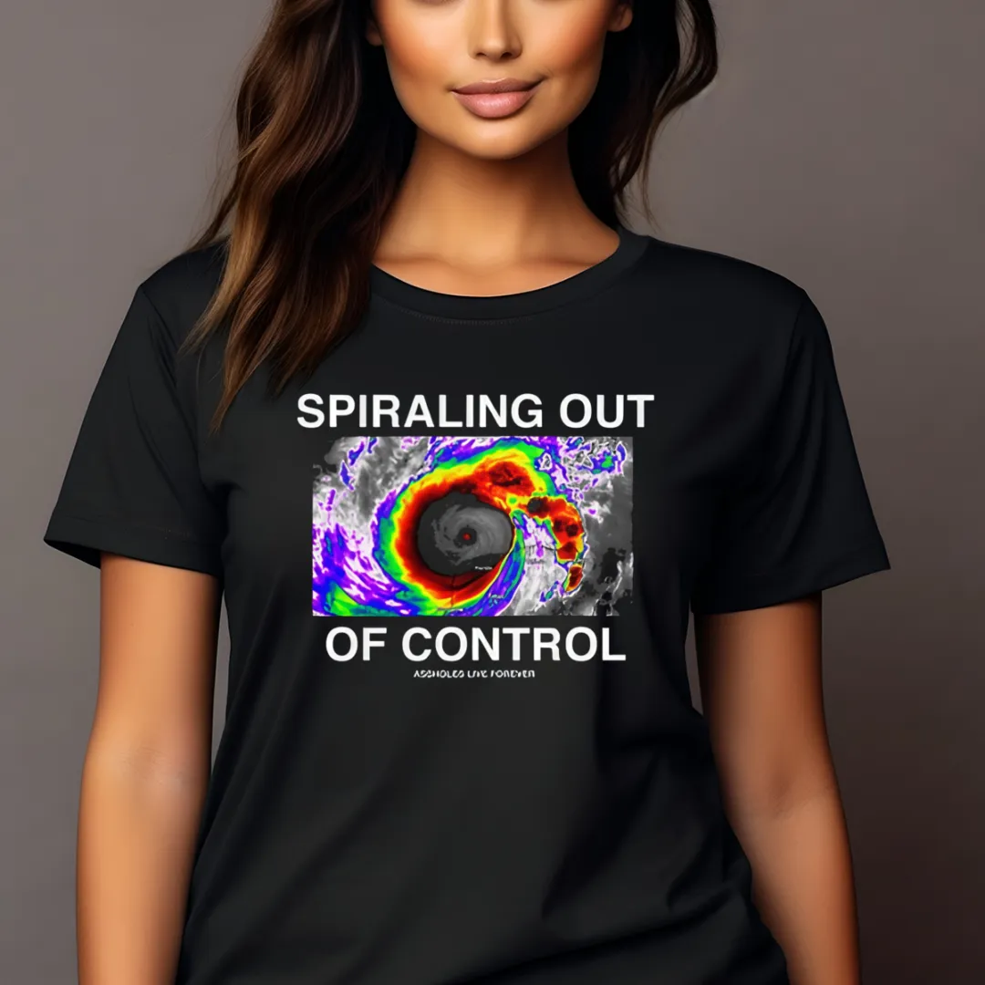Forever Spiraling Out Of Control Shirt