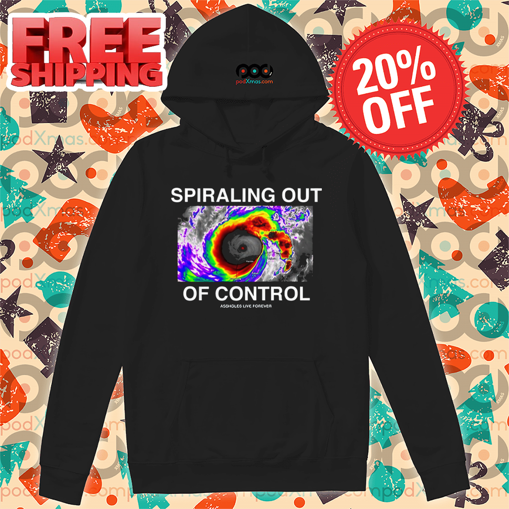 Forever Spiraling Out Of Control Shirt
