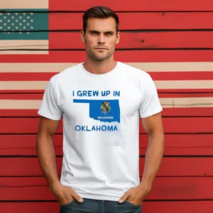 I Grew Up In Oklahoma Shirt