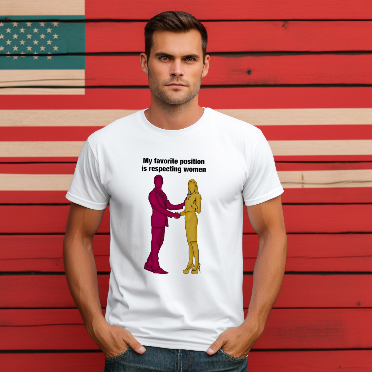 My Favorite Position Is Respecting Women Shirt