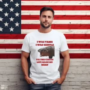 Moo Deng I Was Tame I Was Gentle Til The Circus Life Made Me Mean Shirt