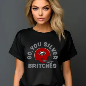 Georgia Bulldogs Go You Silver Britches Shirt
