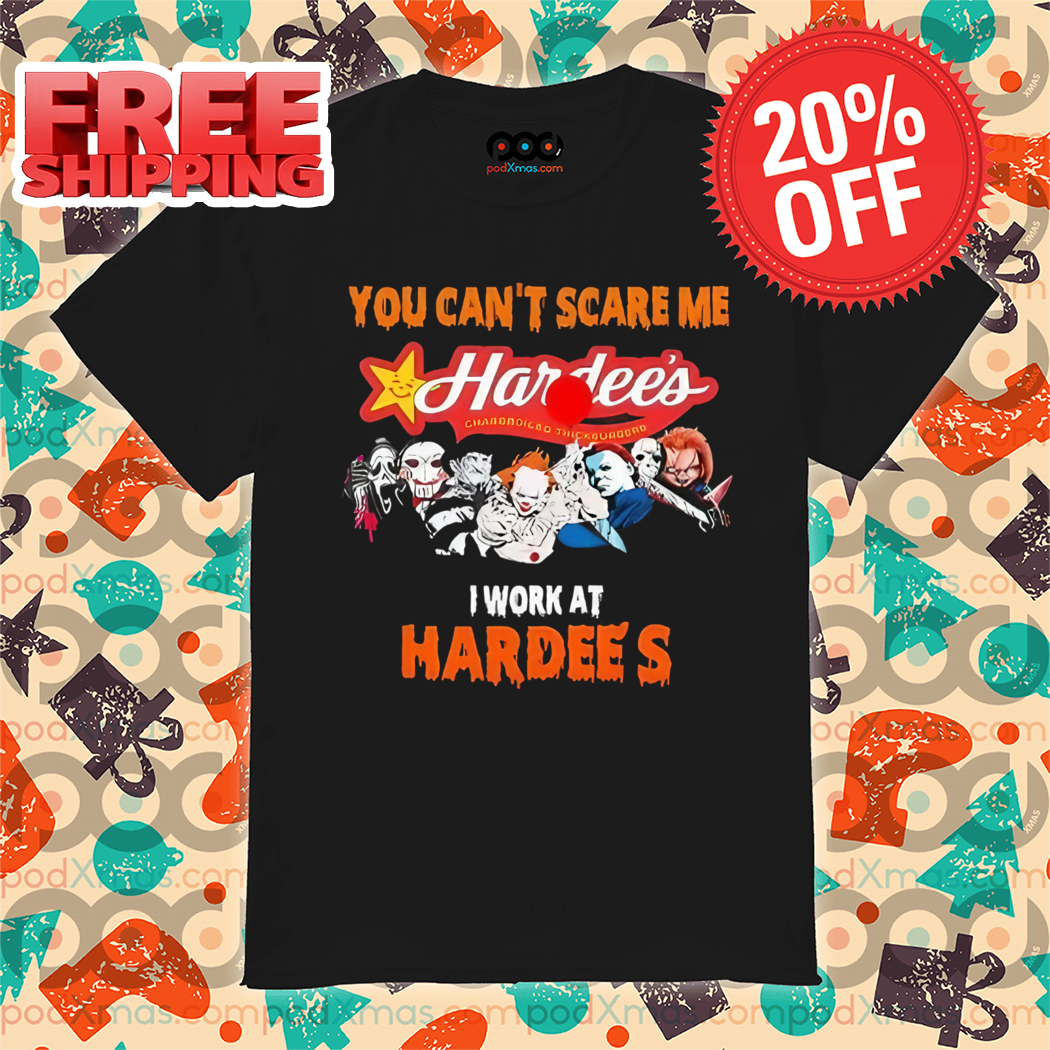 Horror Characters You Can't Scare Me I Work At Hardees Vintage Shirt Horror Characters You Can't Scare Me I Work At Hardees Vintage Shirt