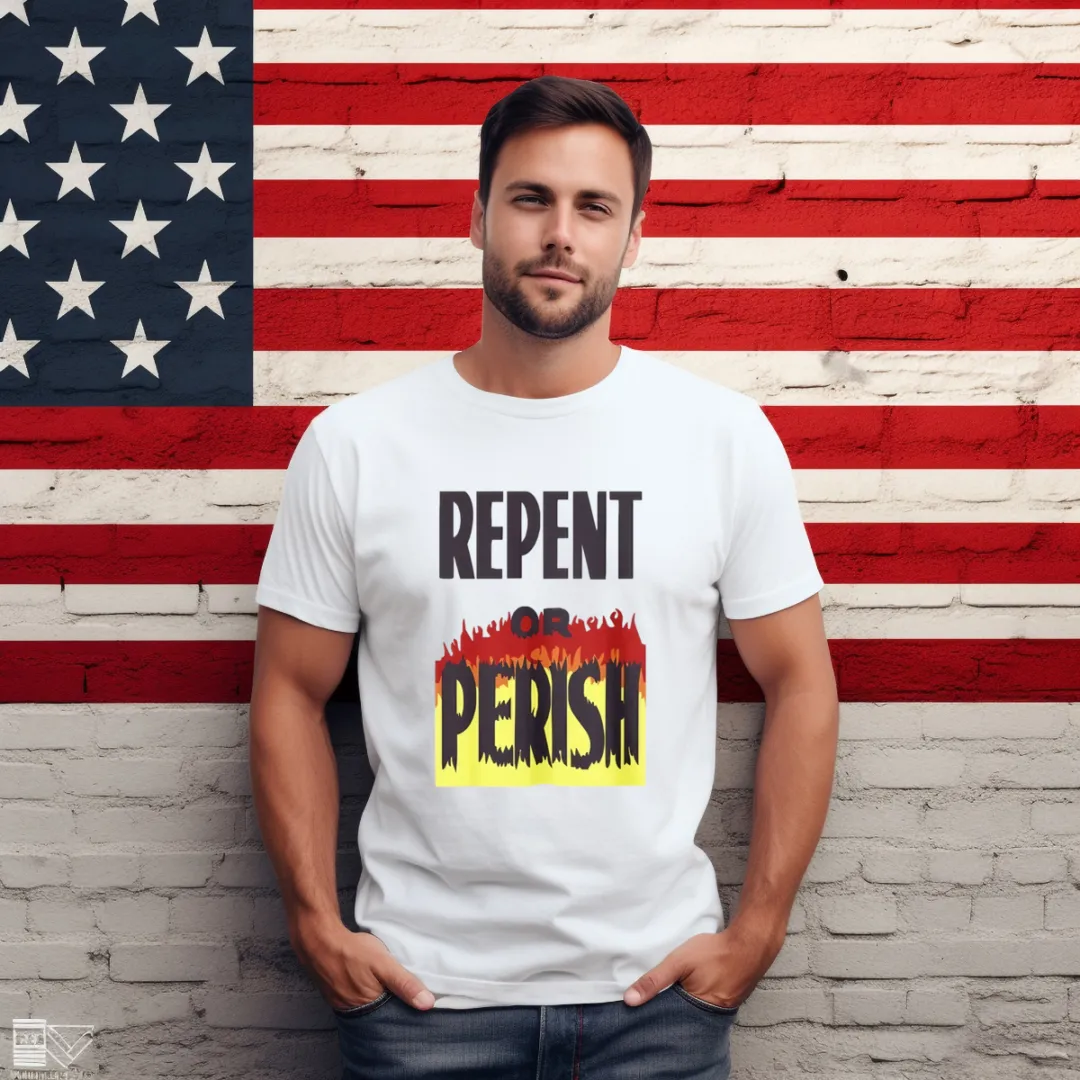 Repent Or Perish 2024 Shirt