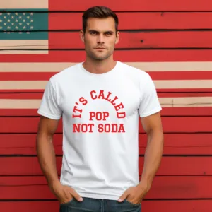 It's Called Pop Not Soda 2024 Shirt